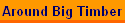 Around Big Timber